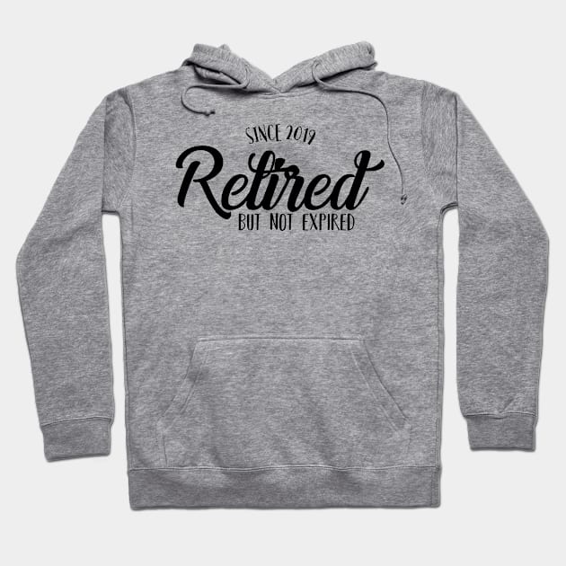 Retired Since 2019 Light Hoodie by charlescheshire